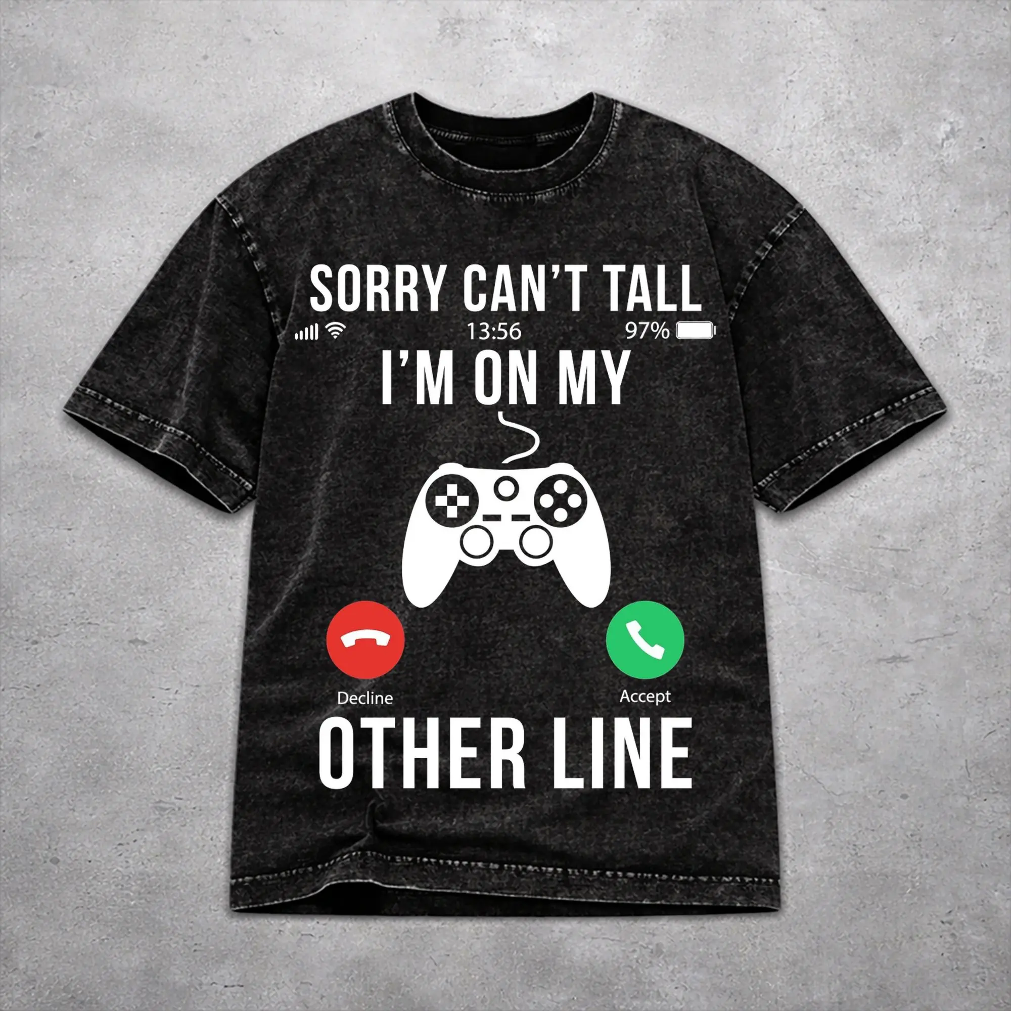 Men Women  Sorry Can't Talk I'm On My Other Line T Shirt Printed Vintage Washed  Fashion Outfit Tees