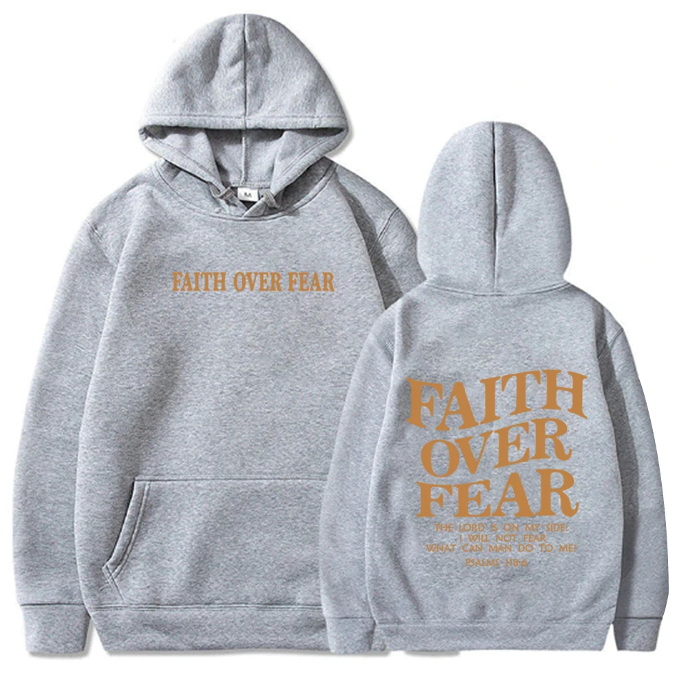 Faith Over Fear Hoodie Christian Jesus Faith Sweatshirt Aesthetic Harajuku Streetweat Unisex