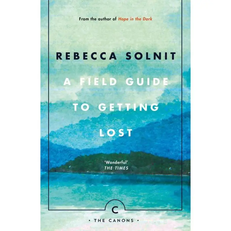 

Полевое руководство для снижения потерянных книг Rebecca Solnit Canongate 9781786890511