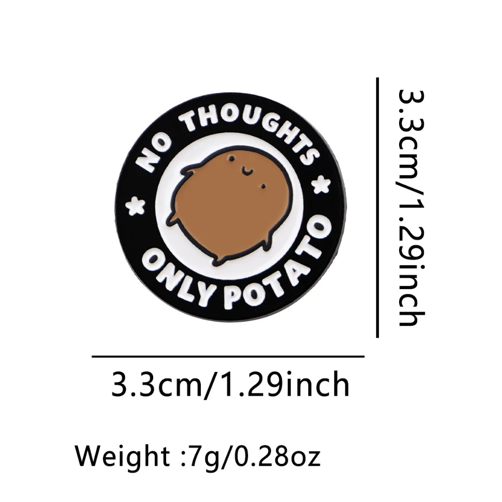 Cute Potato Lord Stomping His Feet Funny Badge Collection  'No Ideas, Only Potatoes' Idle Personalized Brooch for Your Cuteness