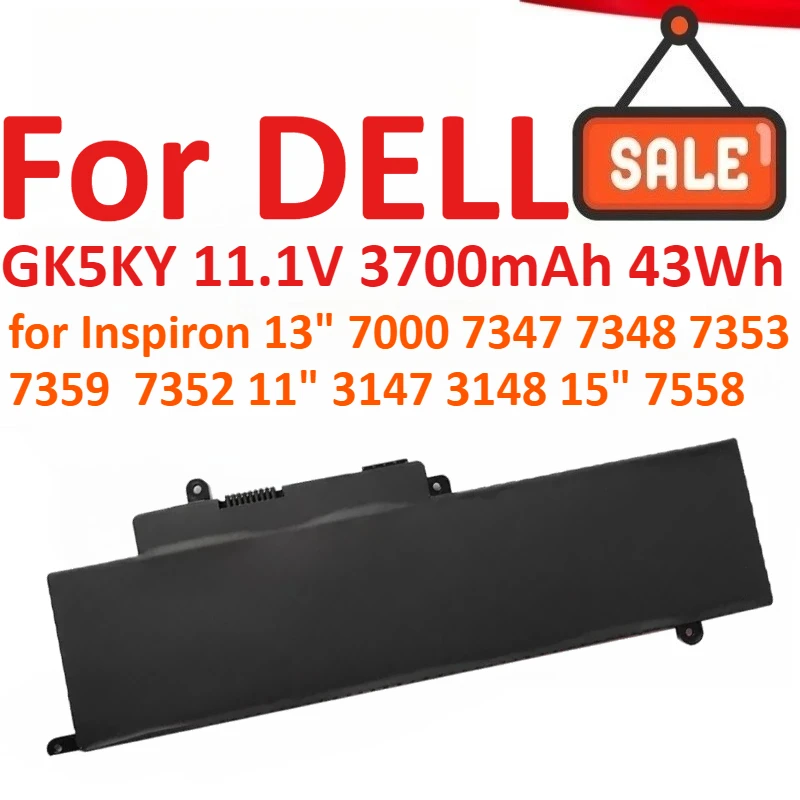 

Новый аккумулятор для ноутбука GK5KY 11,1 В, 3700 мАч, 43 Втч для DELL Inspiron 13 дюймов, 7000 серии 7347 7348 7353 7359 7352 11 дюймов 3147 3148 15 дюймов 7558