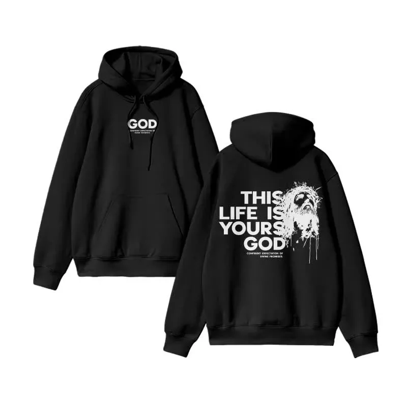 

2025 Autumn and Winter Unisex This Life Is Yours God Design Print Hoodie High-end Luxury Is for Both Men and Women Top Y2k