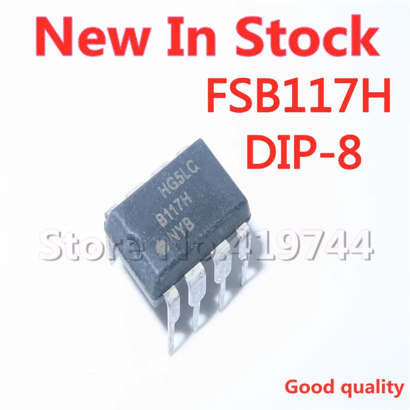 5PCS/LOT B117H FSB117H DIP-8 Power Chip In Stock NEW original IC