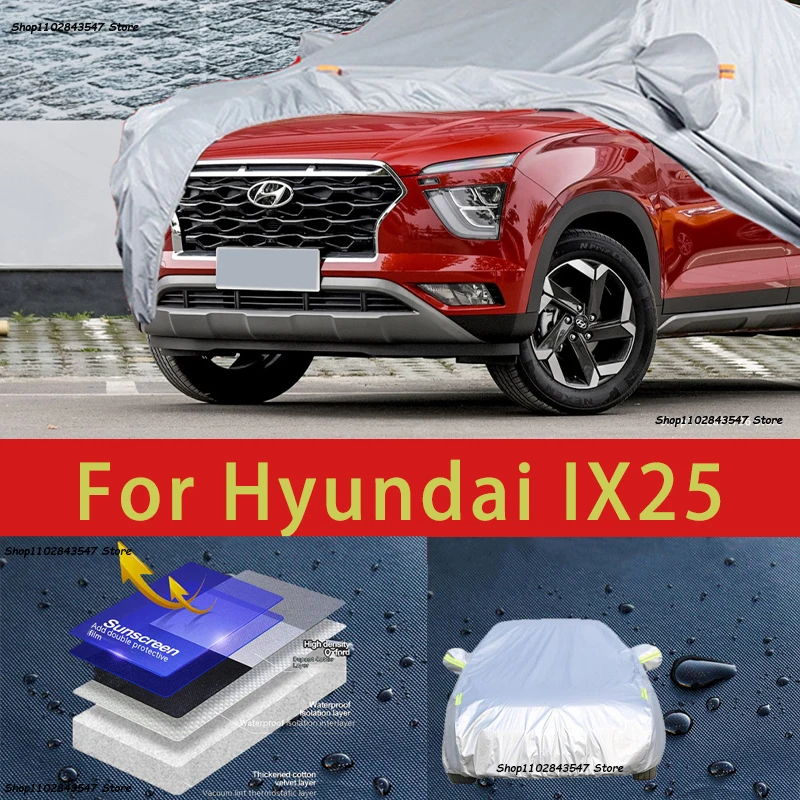 

For Hyundai IX25 Outdoor Protection Full Car Covers Snow Cover Sunshade Waterproof Dustproof Exterior Car accessories