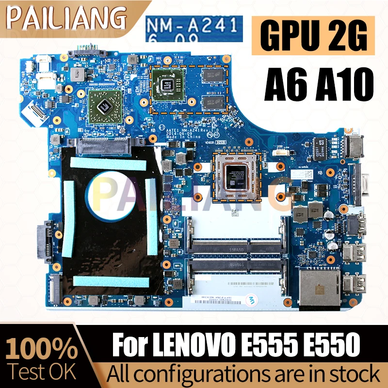 For LENOVO E555 E550 Notebook Mainboard NM-A241 A6-7000 A10-7300 GPU 2G Laptop Motherboard Full Tested