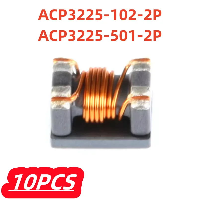 10Pcs/Lot 100% New ACP3225-102-2P-T000 ACP3225-501-2P-T000 1210 SMD Common Mode Inductor Choke Filter Original