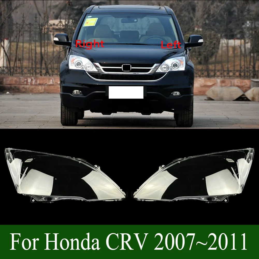 

For Honda CRV 2007~2011 Front Headlamp Cover Lamp Shade Headlight Shell Lens Replace Original Lampshade Plexiglass