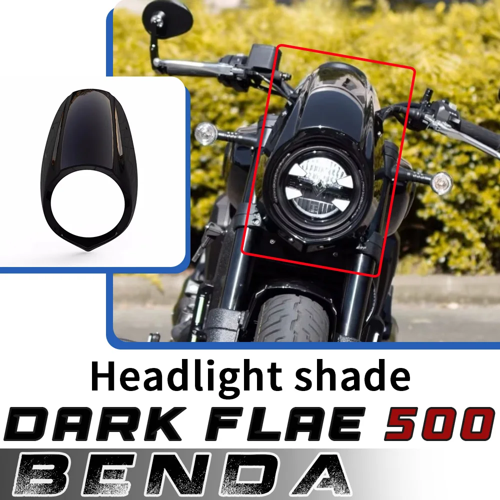 

Модифицированная оригинальная фара для мотоцикла, декоративная крышка, дефлектор для фары ДЛЯ BENDA Dark Flag 500