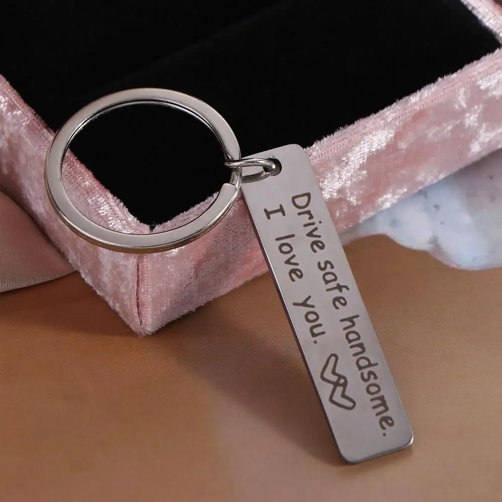 

Stainless Steel Engraving Car Key Ring Double Sided Mirror Polishing Drive Safe Handsome, I Love You Drive Safe Keychain Lucky