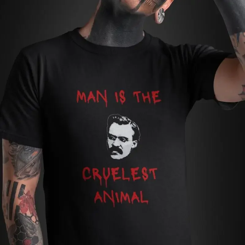 Nietzsche Philosophy T Shirt Man is the Cruelest Animal Nihilist Top