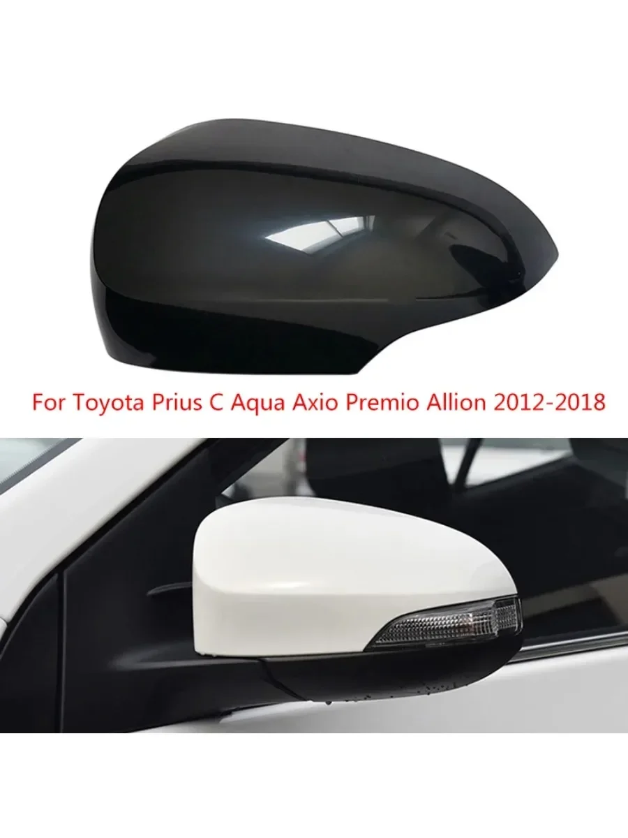 

Auto Left Right Rear Mirror Cover Case Cap Shell for Toyota Prius C Aqua Axio Premio Allion 2012-2018 87945-52170 87915-52170