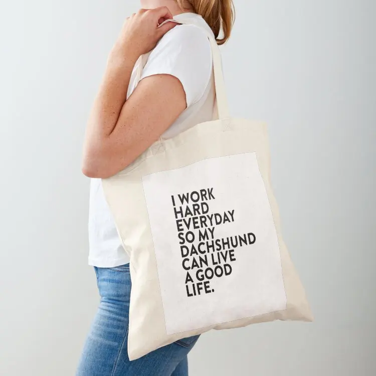 I work hard for my #dachshund Tote Bag tote bags aesthetic Women's bag shoping bag