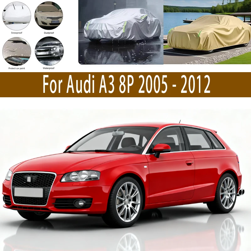 

For Audi A3 8P 2005 - 2012 Outdoor Protection Full Car Covers Snow Cover Sunshade Waterproof Dustproof Exterior Car accessories