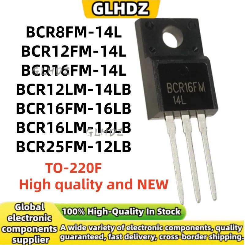 NEW 10PCS BCR8FM-14L BCR12FM-14L BCR16FM-14L BCR12LM-14LB BCR16FM-16LB BCR16LM-12LB BCR25FM-12LB TO-220F spot goods