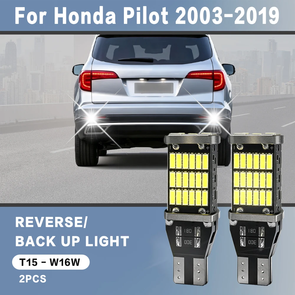 2pcs For Honda Pilot Accessories 2003-2019 2009 2010 2011 2012 2013 Reverse Light Bulbs On Car Back Up Lamp W16W T15 LED Canbus