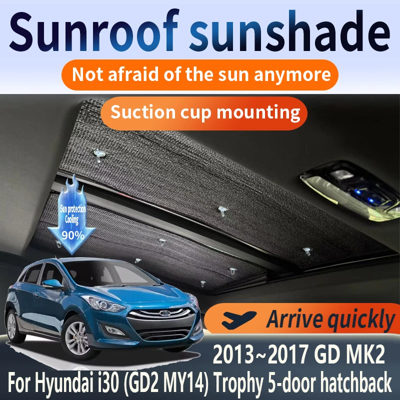 Sunroof Sunshade Suitable For Hyundai I30 Hatchback 2013~2017 Car Panoramic Block the Sunlight Roof Heat Shield Window Sunshade