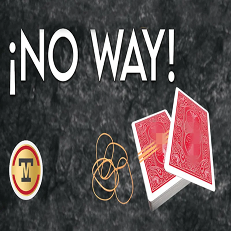 No Way! (Gimmicks) by Marcel and Tango Magic Close Up Performer Magic Tricks Poker Card Magic Props Illusions Street Magician