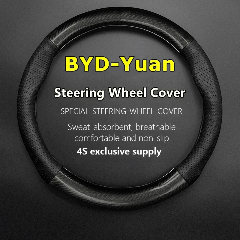 No Smell Thin For BYD Yuan Steering Wheel Cover Car Genuine Leather Carbon Fiber Build Your Dreams Yuan Plus Pro 1.5 2016 2017