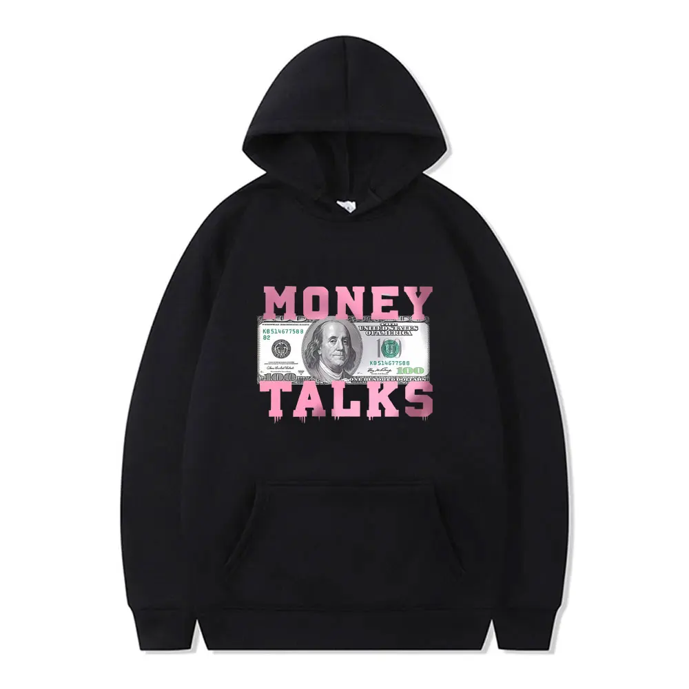 

Money Talks The Power of The Us Dollar Funny Meme Hoodie Men Women Fashion Vintage Sweatshirt Unisex Casual Oversized Hoodies