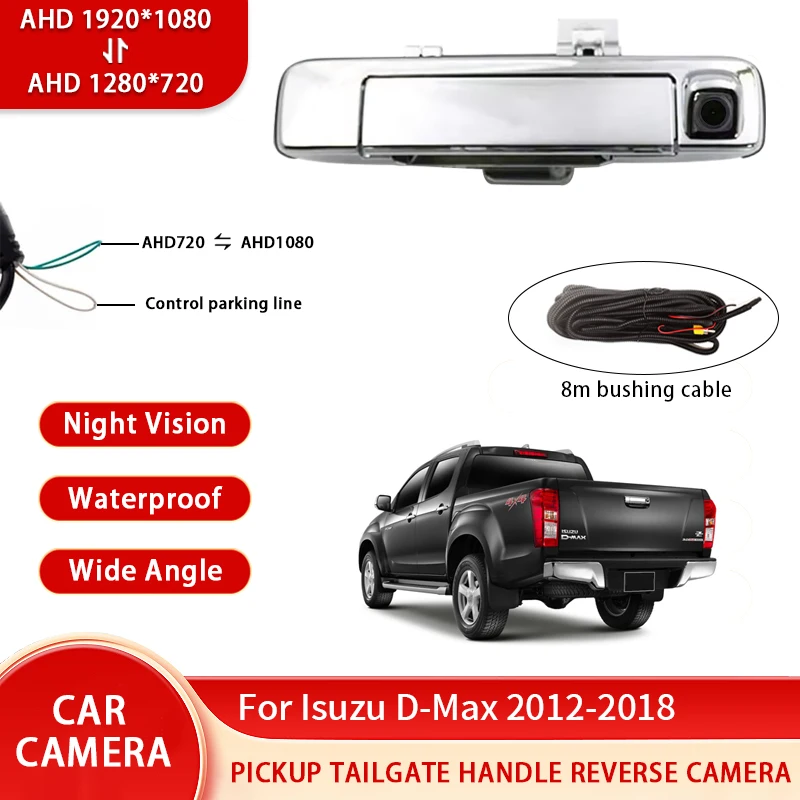 

AHD 1080P NTSC пикап, ручка задней двери, камера заднего вида для Isuzu D-Max 2012-2018, водонепроницаемая резервная камера ночного видения