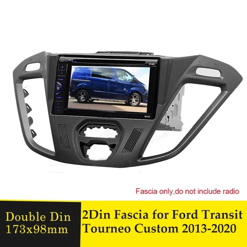 

Car Radio Fascia for Ford Transit Custom 2012-2018 car Stereo Panel 2din Dash Mounting Installation Trim Kit Frame Bezel