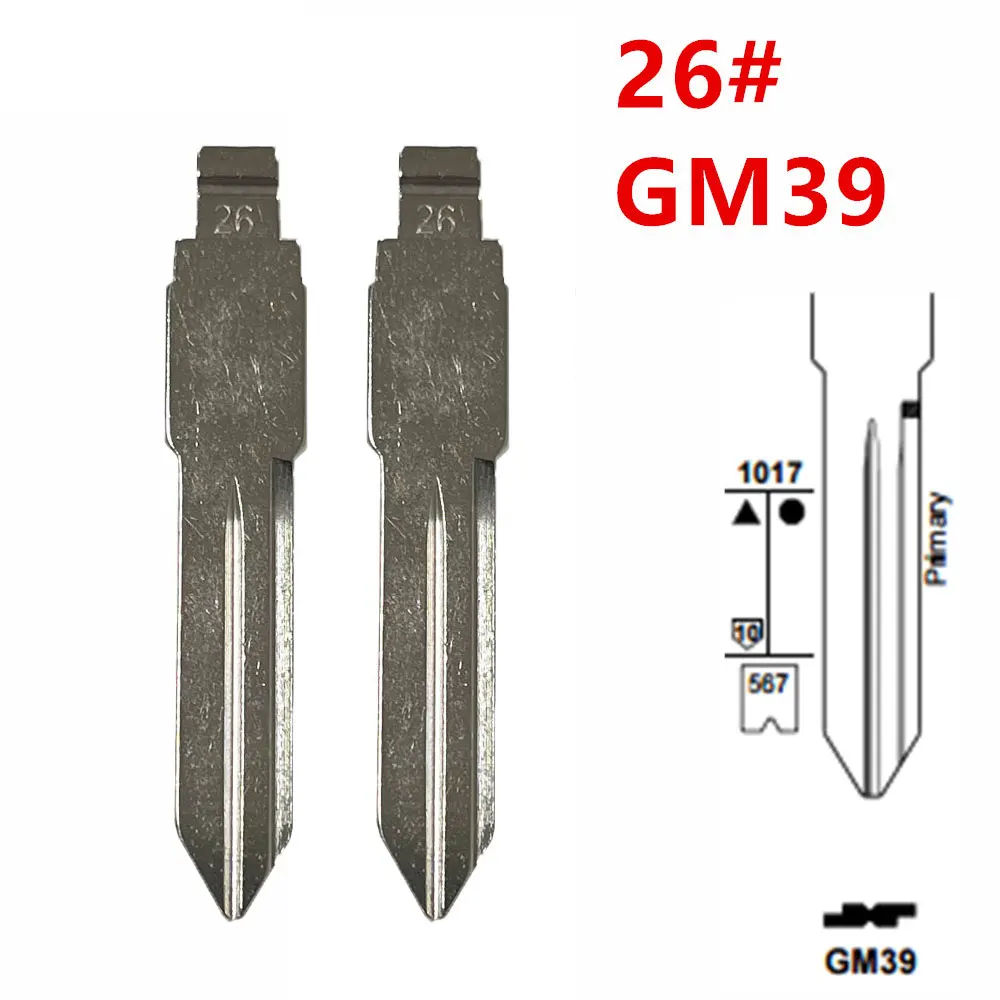 10pcs 26# Uncut Metal Key blade GM39 GM40 GM41 for Buick Chevrolet Pontiac Hummer for KD Keydiy Xhorse VVDI Remotes Universal