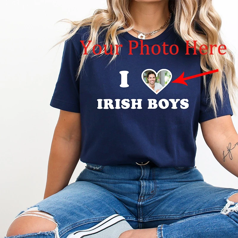 

Я люблю ирландских мальчиков с вашей фотографией, женская футболка, хлопковая футболка с графическим рисунком на заказ, подарок бойфренду, ваш дизайн здесь, персонализированные подарки, Топ