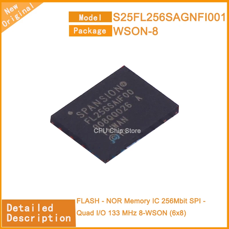 5Pcs/Lot  New Original  S25FL256SAGNFI001  S25FL256SAGNFI FLASH - NOR Memory IC 256Mbit SPI - Quad I/O 133 MHz 8-WSON (6x8)