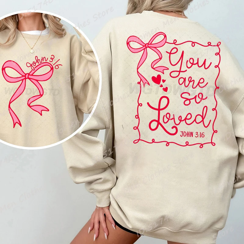 

Bow You Are So Loved Sweatshirts, Christian Valentine Sweatshirt, Jesus Shirt, Bible Verse Shirts, Women Oversized Sweatshirts