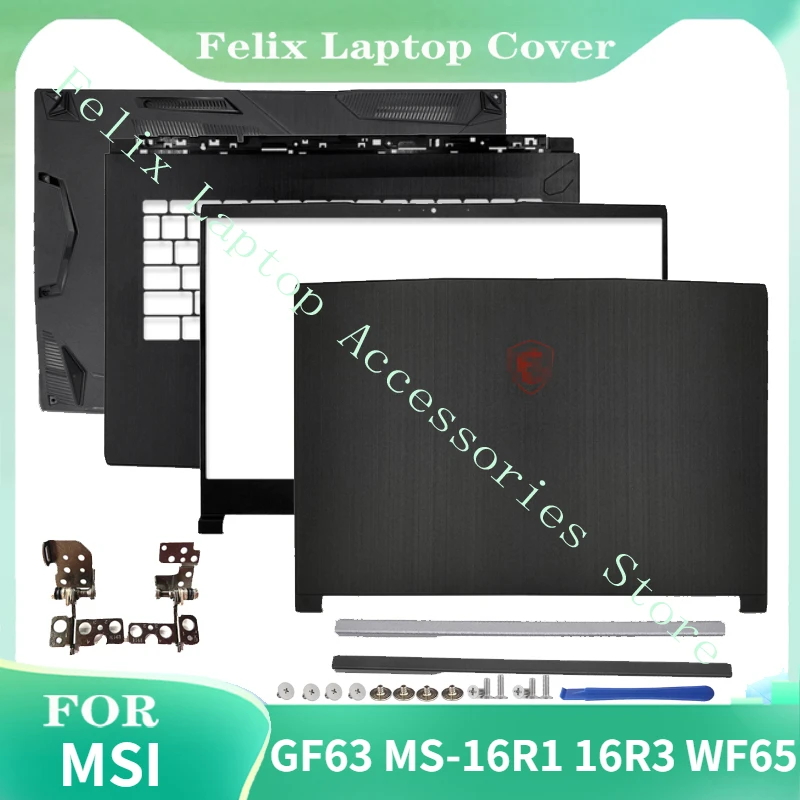 NEW Laptop LCD Back Cover/Front Bezel/Hinges/Hinge Cover For MSI GF63 MS-16R1 16R3 WF65 Top Back Case Screen Back Cover Bezel