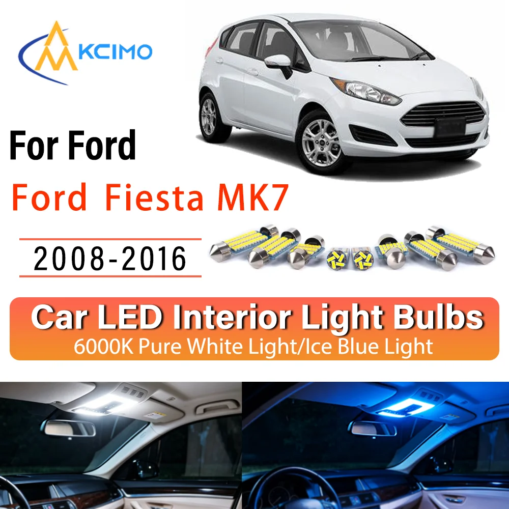 For Ford Fiesta MK7 2008-2016 Plug & Play Persistent Glow LED Interior Light Kit Replacement Dome Map Trunk Cabin Lamps Upgrade