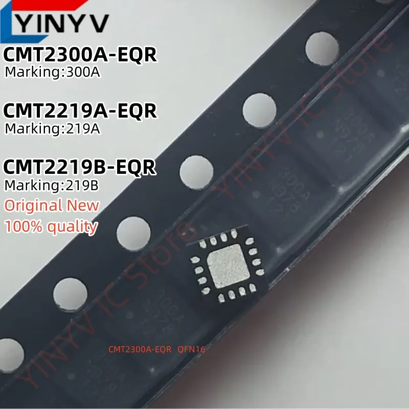 10Pcs CMT2300A-EQR 300A CMT2300A CMT2219A-EQR 219A CMT2219A CMT2219B-EQR 219B CMT2219B QFN16  Original New 100% quality