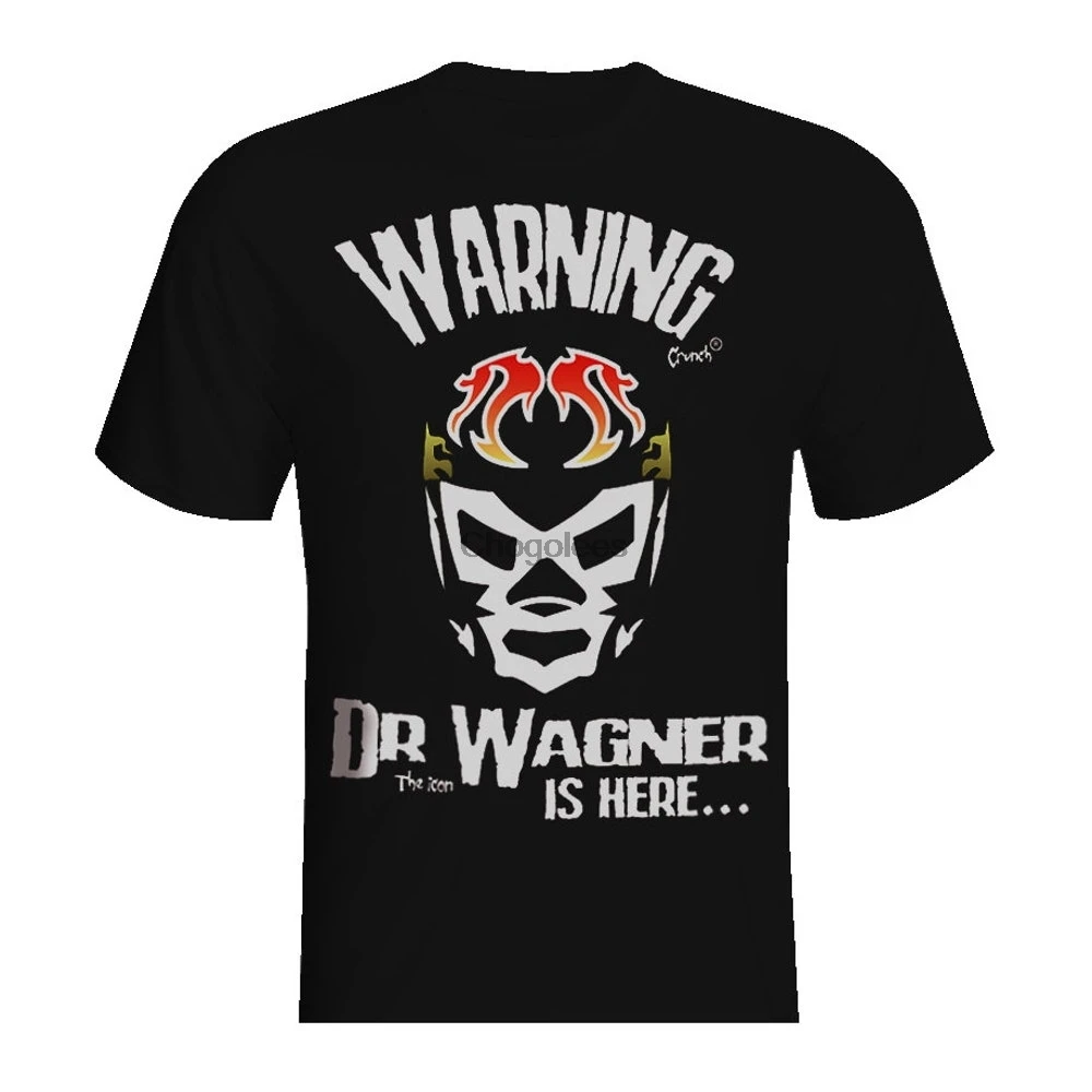 Dr. Wagner Is Here... - Mexican Wrestling T Shirt - Lucha Libre Mexicana