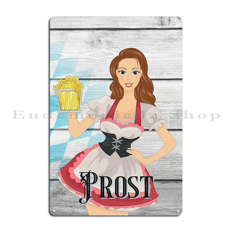 Prost Wear Dirndl Drink Bier Celebrate Oktoberfest Cheers Metal Sign Printing Rusty Custom Wall Decor Club Tin Sign Poster