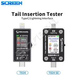 MECHANIC T-824 T824 SE Tail Insertion Tester Tail  Insertion Detector Type-C Lightning I nterface for Phone Repair Tools