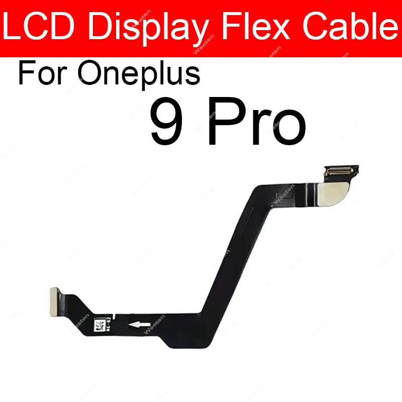 For Oneplus 1+ 8 Pro 9 Pro 8T 9R Mainboard LCD Screen Flex Cable Motherboard Connector Parts Genuine Quality