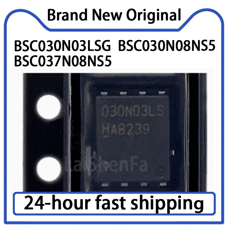 

10 шт. BSC030N03LSG BSC030N08NS5 BSC037N08NS5 в упаковке SON-8, полевой транзистор, в наличии
