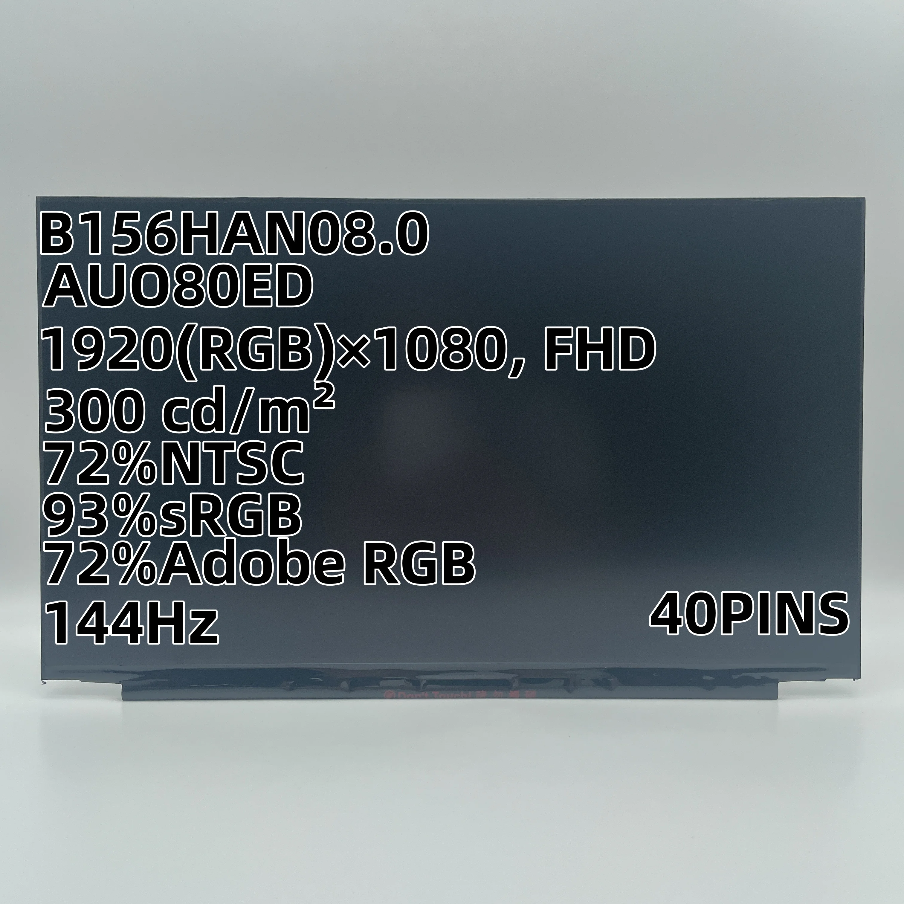 AUO80ED B156HAN08.0 CMN1545 N156HMA-GA1  BOE07B2 NV156FHM-NY4 40 Pins 144Hz FHD IPS LCD LED Screen Matrix 1920*1080