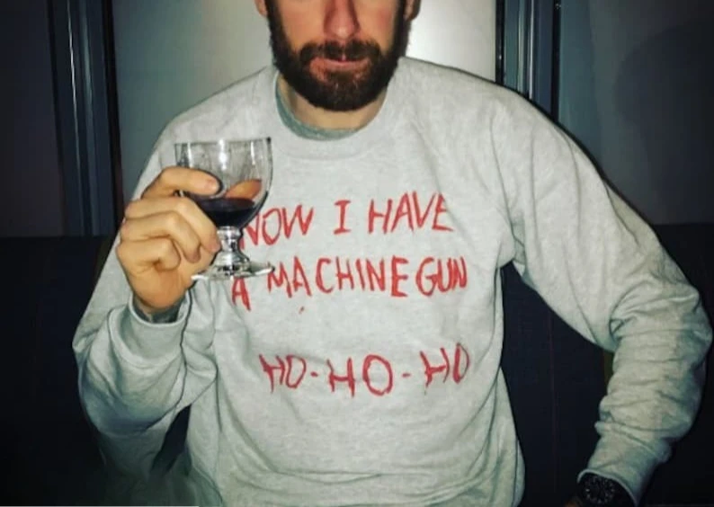 Now I Have A Machine Gun Movie Jumper Film Sweatshirt Fancy Dress Christmas Ho Heather Grey Halloween Keep Warm Long Sleeve