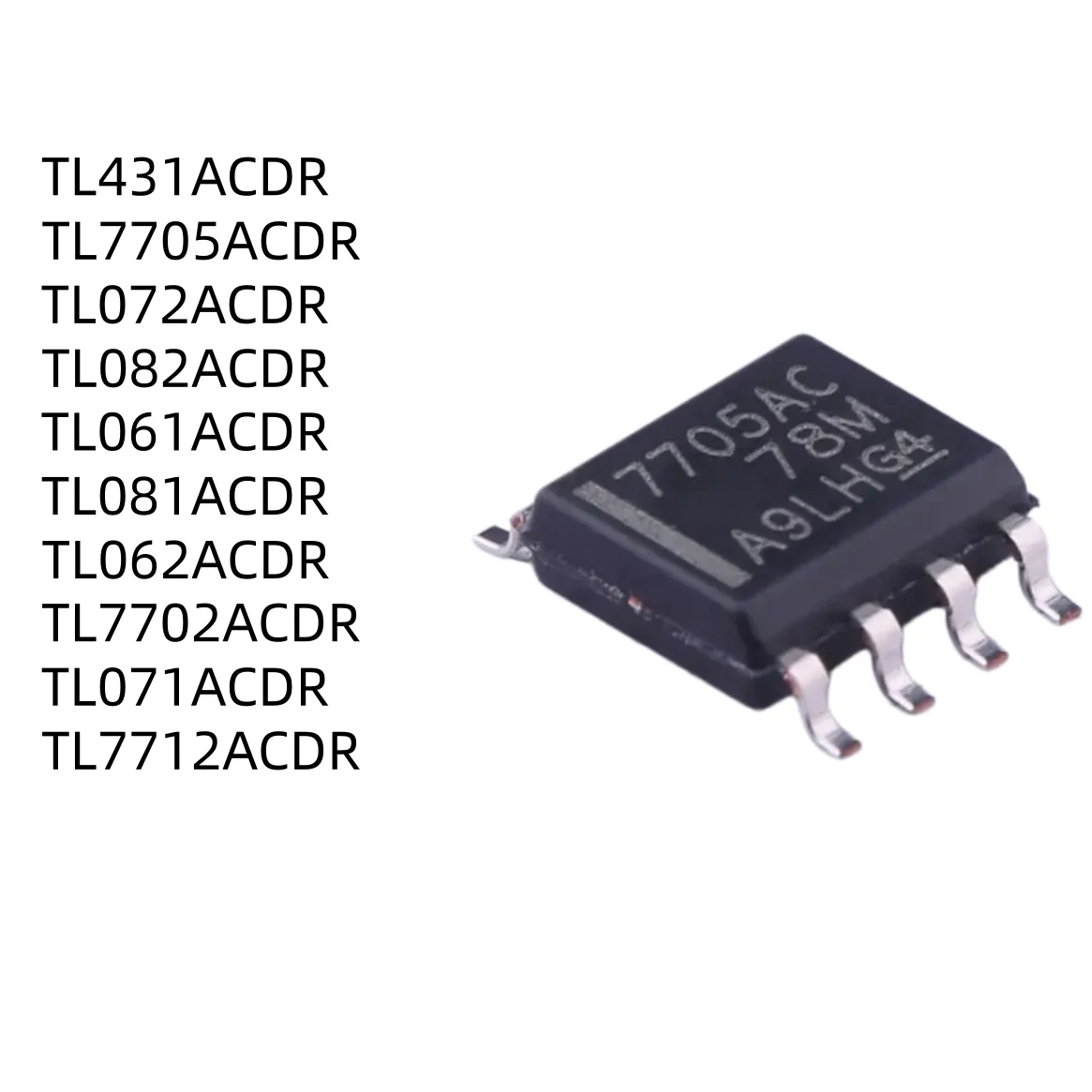 TL431ACDR TL7705ACDR TL072ACDR TL082ACDR TL061ACDR TL081ACDR TL062ACDR TL7702ACDR TL071ACDR TL7712ACDR