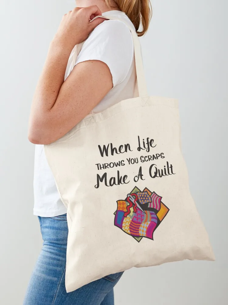 

Funny Quilting Gifts - When Life Throws You Scraps Make A Quilt Tote Bag Women's handbag Portable shopping bag shopper bag women