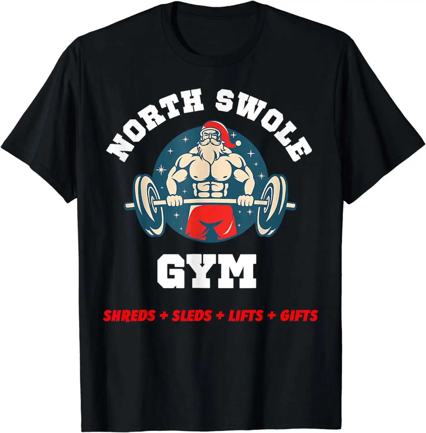 Funny North Swole Gym Christmas Holiday Weight Lifting Santa T-Shirt  Vintage T Shirt Women Men Clothing Tops