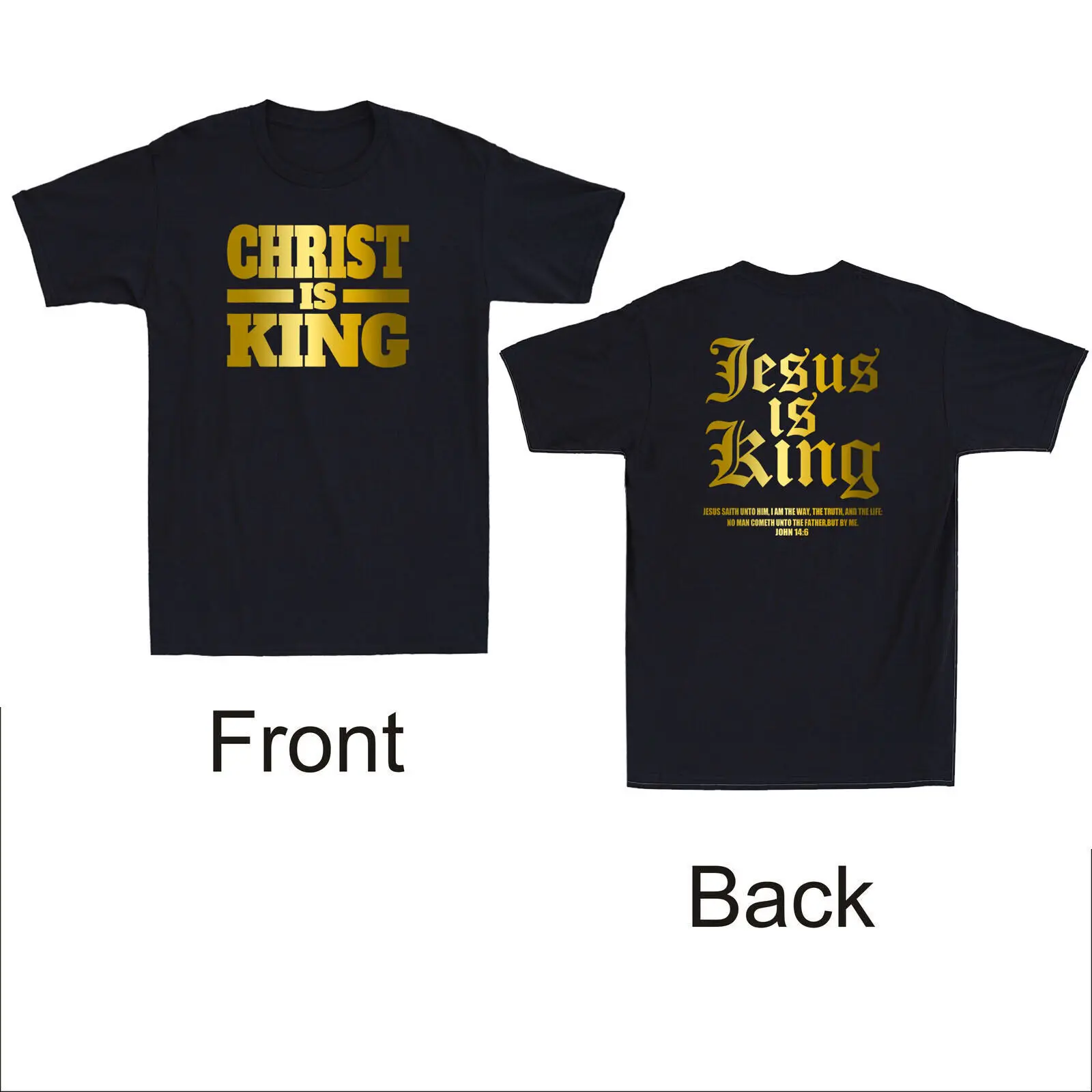 

Christ Is King Is King Christian Faith Golden Front&Back Print Men T-Shirt