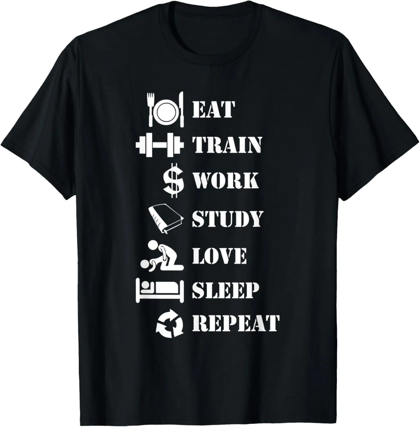 Eat Train Work Study Love Sleep Repeat - Alpha Lifestyle T-Shirt