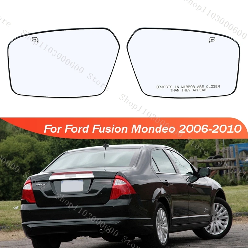 

For Ford Fusion Mondeo 2006 2007 2008 2009 2010 Car Exterior Rearview Side Mirror Glass Lens With Heated