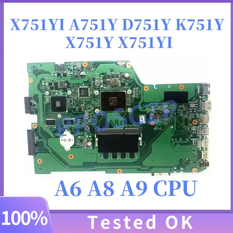 

X751YI Laptop Motherboard For ASUS VivoBook K751Y X751Y A751Y D751Y X751YI Mainboard With A6 A8 A9 CPU 100% tests OK