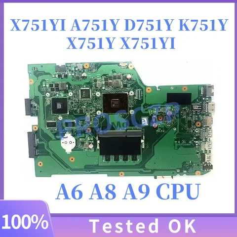 Scheda Madre Del Computer Portatile X751YI Per ASUS VivoBook K751Y X751Y A751Y D751Y X751YI Mainboard Con A6 A8 A9 CPU 100% test OK nave veloce