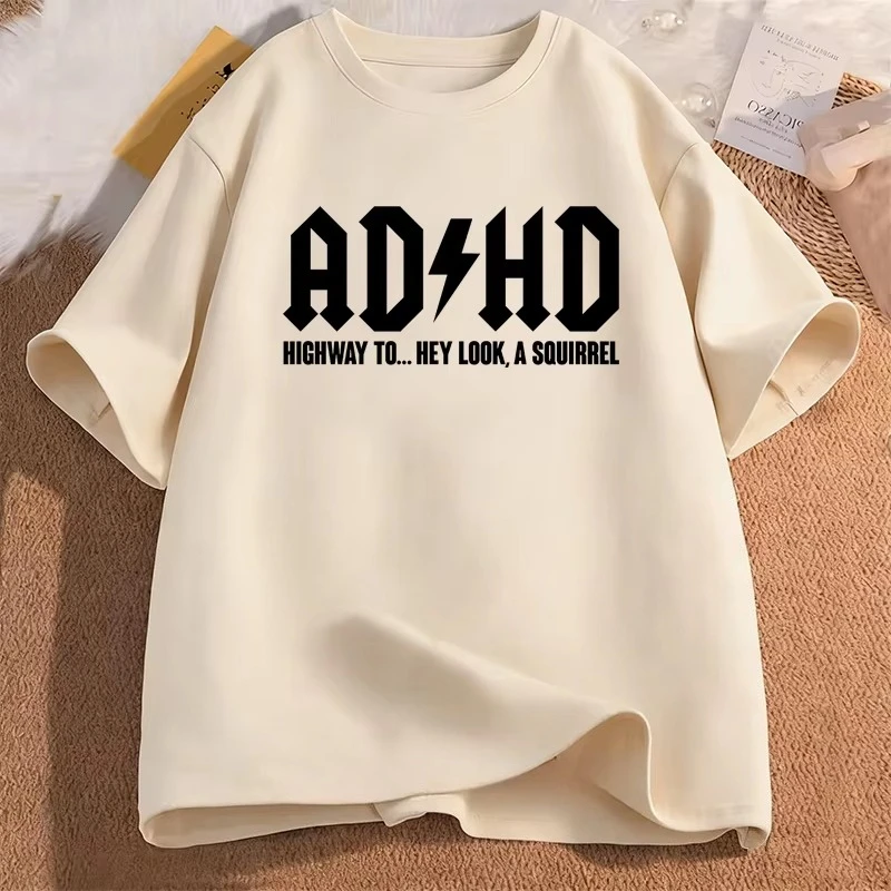 ADHD Letter Print T Shirt Funny Highway To Hey Look A Squirrel Short Sleeve Oversized O Neck Men Women Casual Summer Fashion Top
