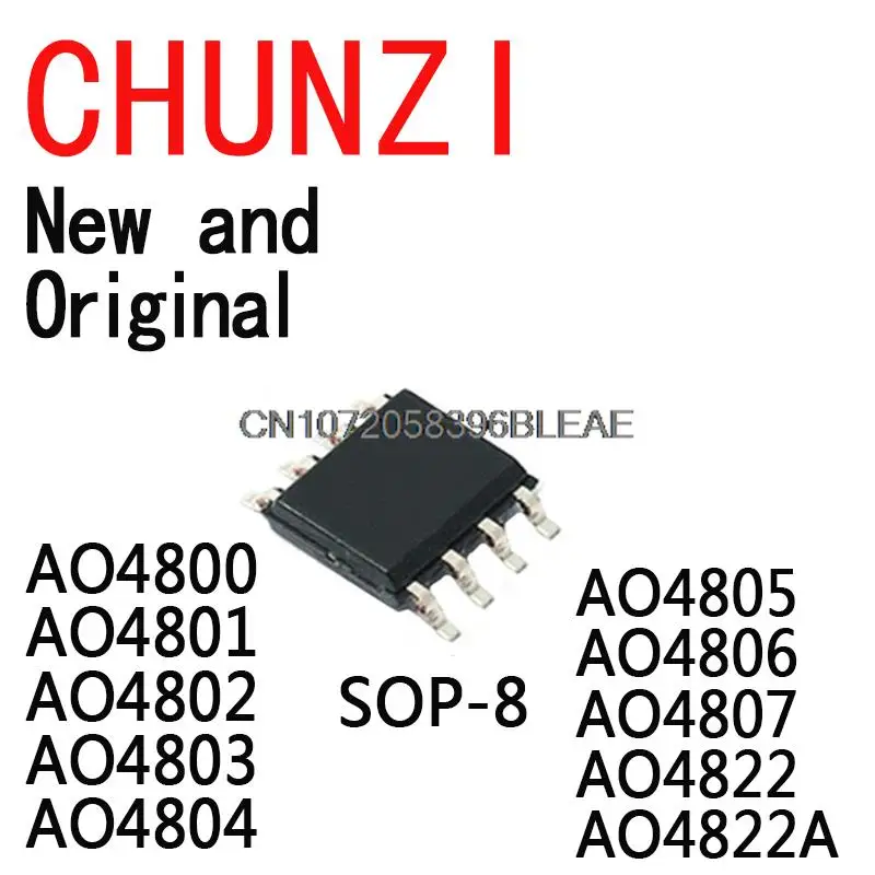 10PCS New and Original SOP-8 IC Chip AO4800 AO4801 AO4802 AO4803 AO4804 AO4805 AO4806 AO4807 AO4822 AO4822A