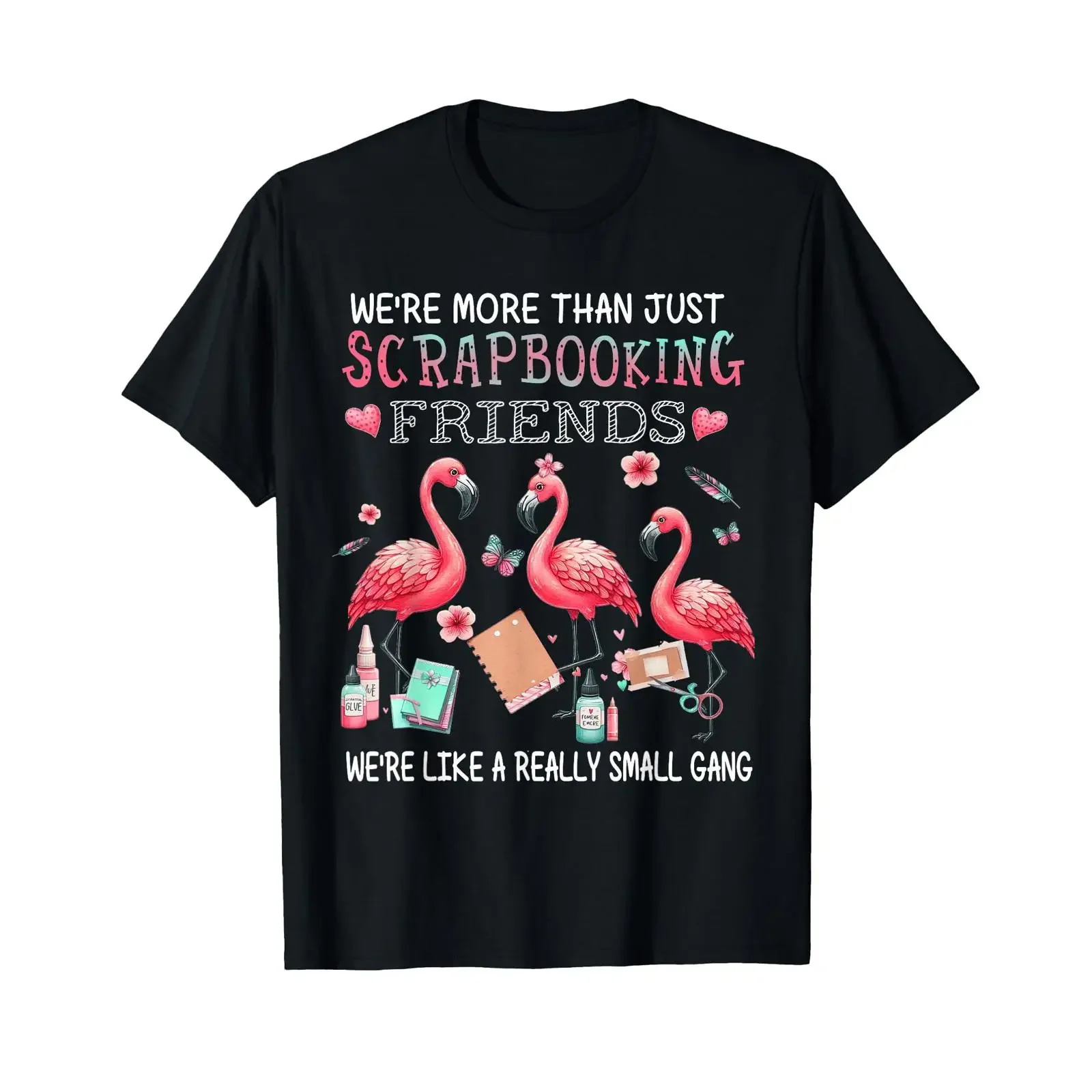 We're More Than Just Scrapbooking Friends Flamingo T Shirt vintage Washed Stylish Unisex streetwear Breathable Stretched